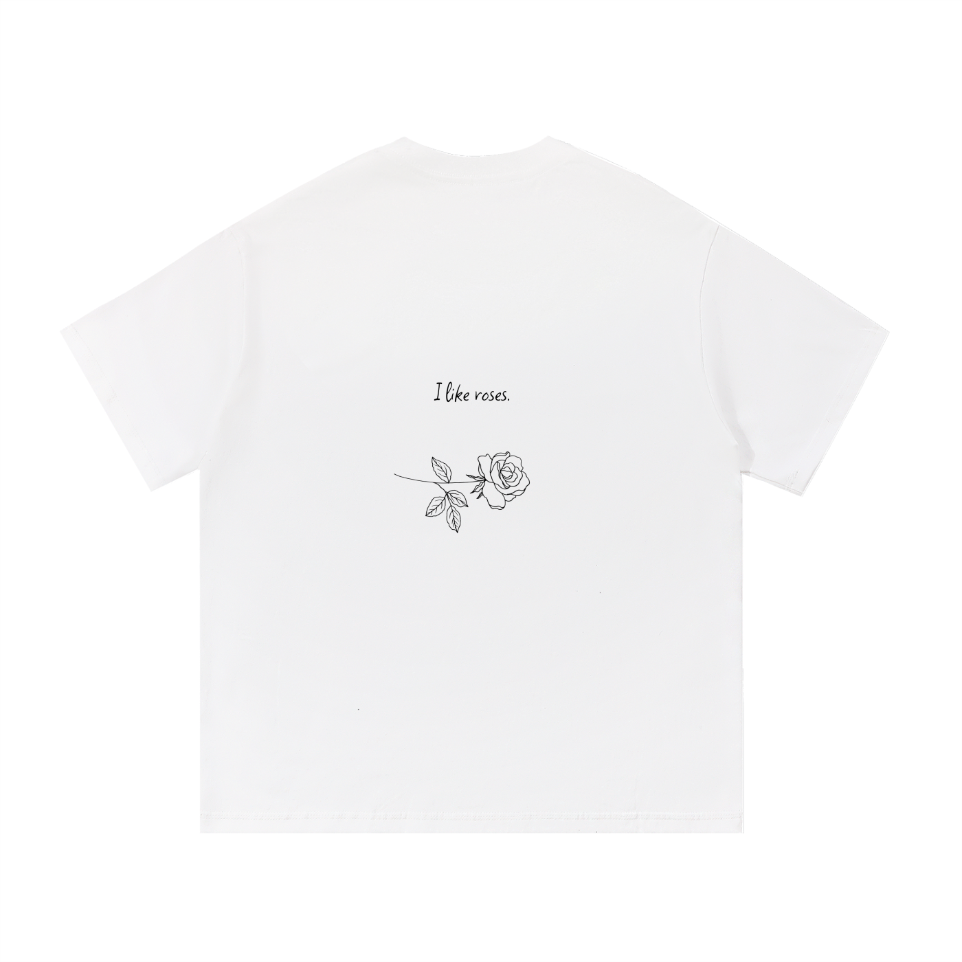 ROSE I like roses T-shirt